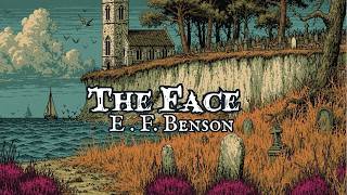 The Face by E. F. Benson  #audiobook