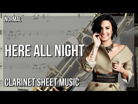 Clarinet Sheet Music: How to play Here All Night by Demi Lovato