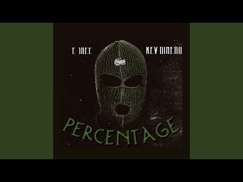 Percentage (feat. Kev Dinero)