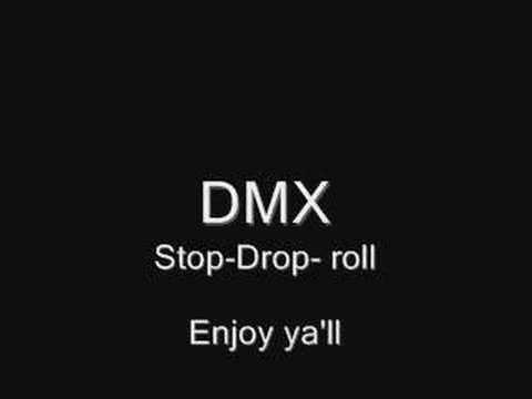 Dmx- Stop-drop-roll