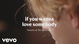 Tom Odell - If You Wanna Love Somebody (Acoustic at the Kenton Pub) (Live)