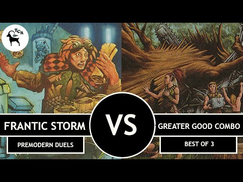 Frantic Storm vs Greater Good Combo - Premodern Duels