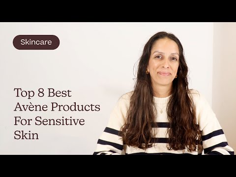 Top 8 Best Avène Products For Sensitive Skin