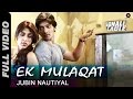 Ek Mulaqat Full Video | Sonali Cable | Ali Fazal ...