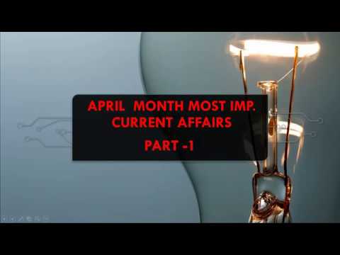 April Month Most Imp.Current Affairs Part-1|Railways, Bank,SSC,CLAT,State SI,PC,UPSC Exams||SCG|| Video