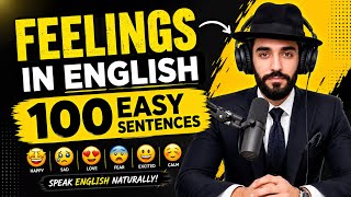 100 English Sentences to Express Feelings | Speak English Naturally