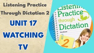 Unit 17 Watching TV - Listening Practice Through Dictation 2