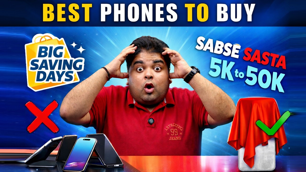(Don't Miss!) Flipkart Big Saving Days 2026: ₹5K से ₹50K तक Best Value For Money Phones🔥