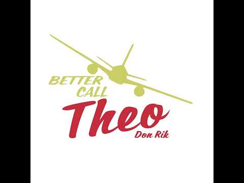 Don Rik - Better Call Theo