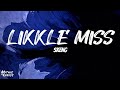 Skeng - Likkle Miss (Lyrics)