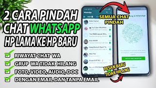 PINDAH WA? Begini Cara Memindahkan Chat Whatsapp HP Lama ke HP Baru Tanpa Aplikasi 100% Work