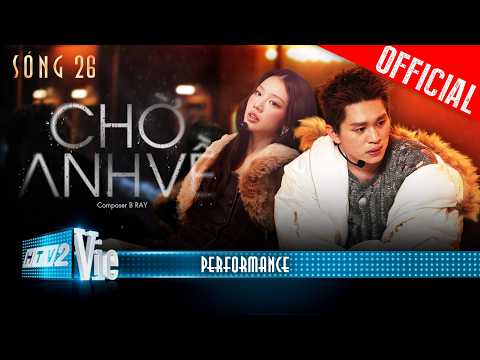 CHỜ ANH VỀ - B Ray x AMEE | SÓNG 26 [PERFORMANCE]