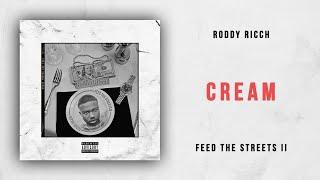 Roddy Ricch - Cream (Feed the Streets 2)