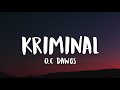 Kriminal O C Dawgs Prod By Flip D Lyrics