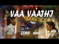 Vaa Vaathi Remix | EDM | DJ | Vaathi Movie | Dhanush, Samyuktha | GV Prakash Kumar | Venky Atluri