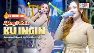 Download lagu KU INGIN - AJENG FEBRIA ft. OM NIRWANA | LIVE MUSIC | VERSI KOPLO mp3