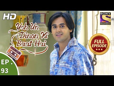 Yeh Un Dinon Ki Baat Hai - Ep 93 - Full Episode - 11th January, 2018
