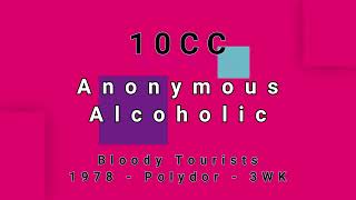 10CC-Anonymous Alcoholic (vinyl)