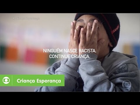 Ninguém nasce racista. Continue Criança.