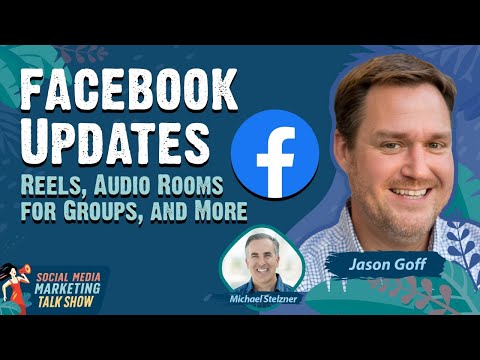 Facebook Reels Facebook Audio Rooms for Groups and More
