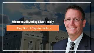 Where to Sell Sterling Silver Locally: Easy Search Tips for Sellers