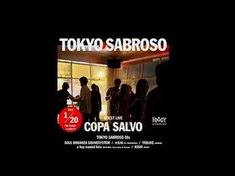 TOKYO SABROSO feat. COPA SALVO @ 久米川FOGGY_1/20 (Fri) 2012_trailer