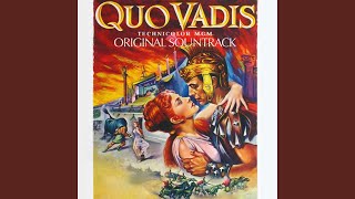 Quo Vadis (From &#39;Quo Vadis&#39;)
