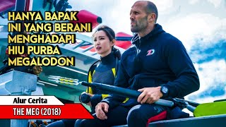 Download lagu PRIA SI PENAKLUK HIU PURBA MEGALODON YANG MUNCUL DARI PALUNG MARIANA l Alur Cerita Film The Meg 2018 mp3