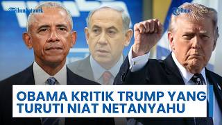 Obama Kritik Trump yang Turuti Dorongan Netanyahu: Serangan ke Iran Bawa Konsekuensi Jangka Panjang