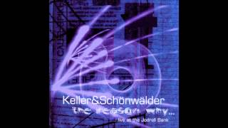 Keller & Schönwälder - Live At The Jodrell Bank