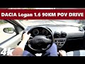 Dacia Logan I 2005 1 6mpi 90KM POV DRIVE Test Acceleration Travel In Romanian Car 4K 32