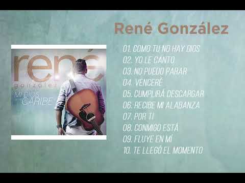 René González - Mi Dios En El Caribe (Álbum Completo)