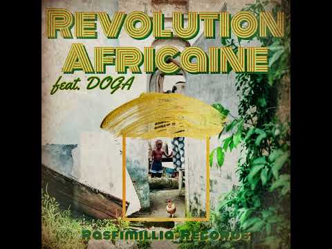 Doga - Révolution Africaine (Dancehall Anthem) [Rasfimillia Records]