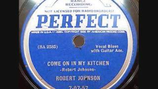 ROBERT JOHNSON  Come on In My Kitchen  78  1936