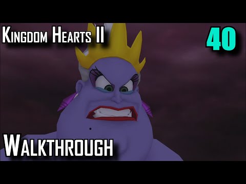 Kingdom Hearts II HD Final Mix [Walkthrough] - Part 40 - Ursula's Revenge