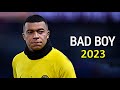 Kylian Mbappe ▶Marwa Loud - Bad Boy ● Skills & Goals 2023