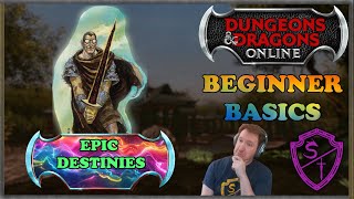 DDO Beginner Basics ~ Epic Destinies