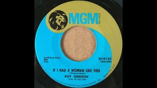 Roy Orbison – If I Had A Woman Like You 1970 [Lost Jukebox Volume 205]