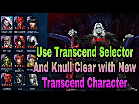 Lets Use Transcend Selector And Knull Clear With My New Transcend Character - Marvel Future Fight