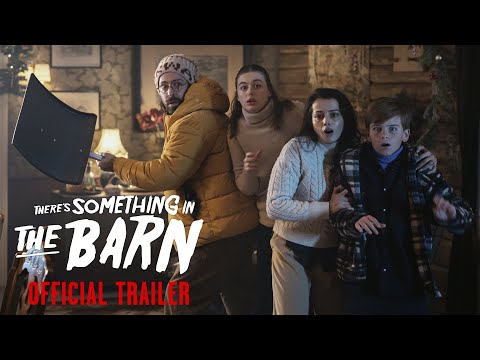 THERE'S SOMETHING IN THE BARN - Official Trailer (HD)