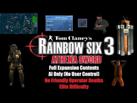Rainbow Six 3: Athena Sword - Full DLC AI Only (Elite Difficulty)