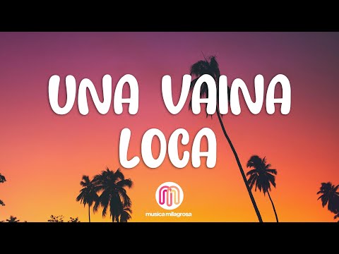 Fuego - Una Vaina Loca (Letra/Lyrics)