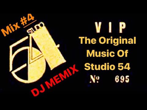 The Original Music Of Studio 54 (Mix #4) "Mix By Dj Memix "