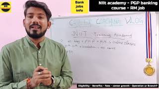 Relationship manager course | Niit academy - PGP program / Fraud or not ? / full details / Bank jobs