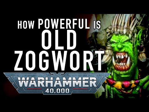40 Facts and Lore on Old Zogwort in Warhammer 40K