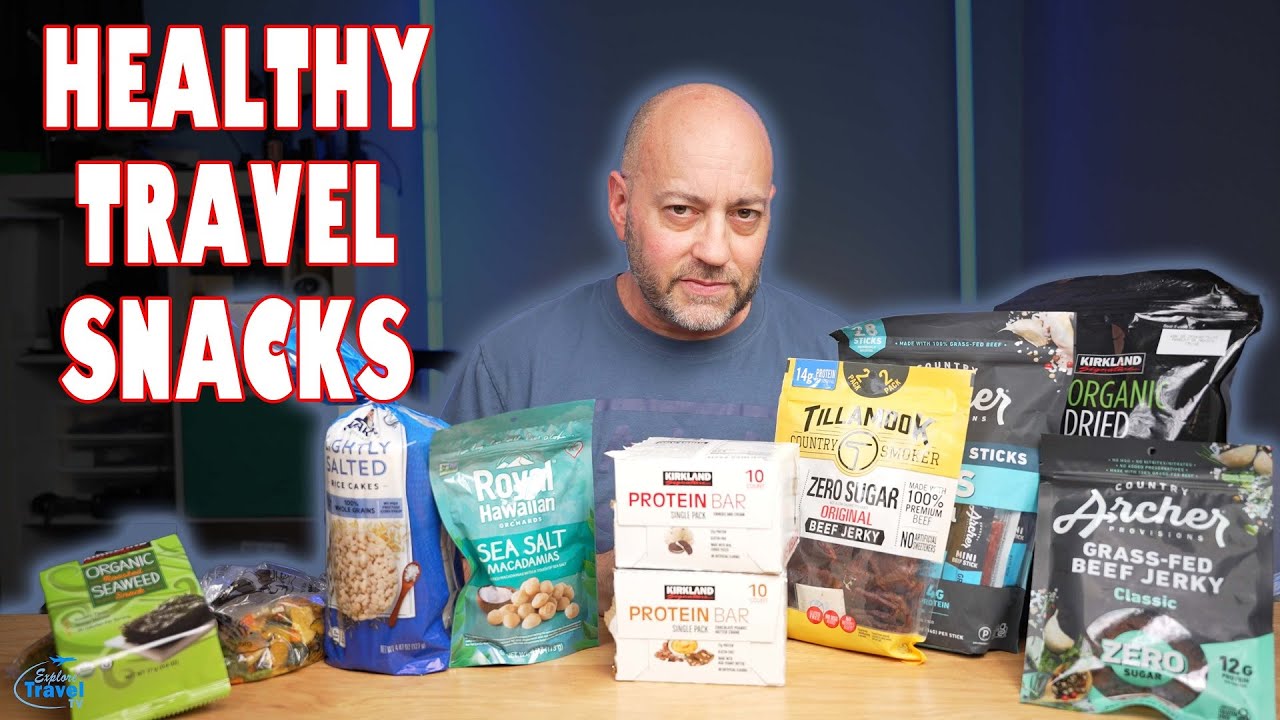 best top healthy travel snacks and Major new adventures coming up