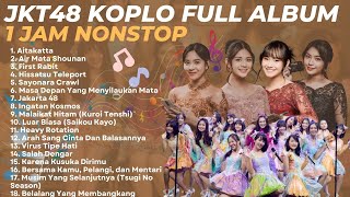 Download lagu JKT48 KOPLO VERSION FULL ALBUM 2025 || TANPA IKLAN || 1JAM NONSTOP BROO mp3 Download lagu JKT48 KOPLO VERSION FULL ALBUM 2025 || TANPA IKLAN || 1JAM NONSTOP BROO mp3