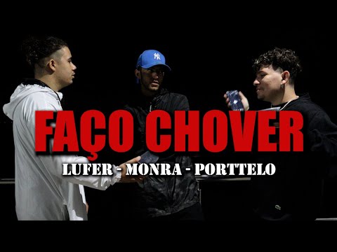 FAÇO CHOVER - Lufer, Monra, Porttelo (Official Music Video)
