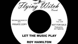 Roy Hamilton - Let The Music Play