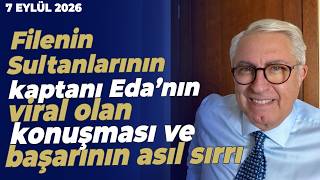 Filenin Sultanlarının kaptanı Eda’nın viral olan konuşması ve başarını